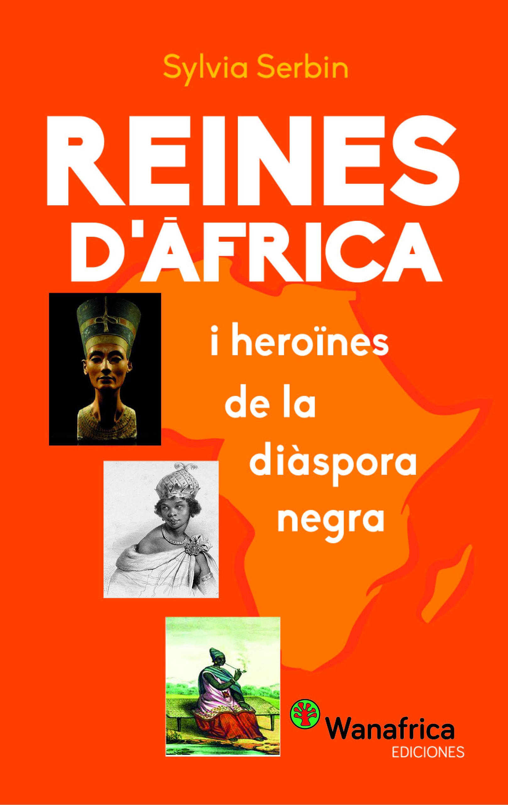Reines d'Àfrica i heroïnes de la diàspora negra